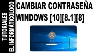 Cambiar contraseña inicio windows [10][8.1][8]