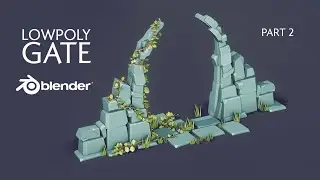 (Part 2) Low Poly Style | Flat Shading - Fantasy Gate / Entrance in Blender to Unity HDRP