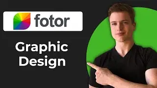 How To Make Graphic Design In Fotor (2026 Guide)