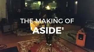 The Making Of 'Aside'