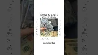 💸•Formas de ganar y ahorrar dinero (adolescentes)•🍃 #shorts