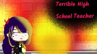 {Terrible High School Teacher} /Gacha club/Genshin Impact/Tae_TEA~