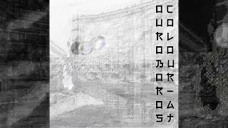 Dark Ambient | 2022 | Korrableak - Colouratouroboros (dark ambient remix)