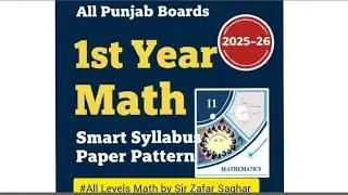 1st Year Math Smart Syllabus 2025-26 | New Paper Pattern FSc Part 1 | All Punjab Boards