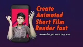 How to make animated Short film | Fast Render engine ! | Easy animation tutorial