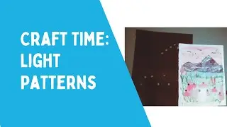 Light Patterns Craft Activity