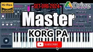 SET MASTER KORG PA untuk ORG 2024 DAN SERI ORG DI ATASNYA