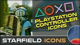 How To Get PS5 CONTROLLER ICONS in STARFIELD on PC/STEAM