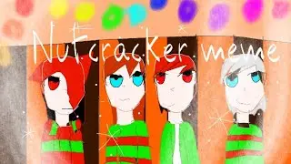 ~|Nutcracker~|meme•