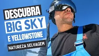 Explorando as Alturas: Aventura Épica em Big Sky e Yellowstone!