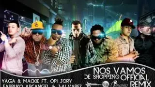 Nos Vamos De Shopping - Opi The Hit Machine , Yaga & Mackie, Arcangel ,J-Alvarez, Farruko & Jory Boy