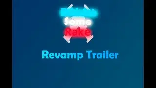 Defeat Some Rake - Revamp Trailer