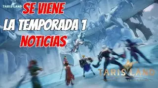 YA ESTÁ AQUÍ LAS NOTICIAS DE LA NUEVA TEMPORADA 1  | TARISLAND