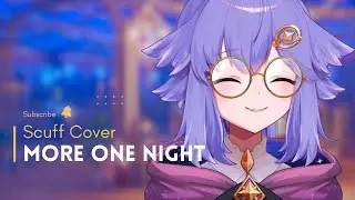 [Scuff Cover] More One Night - Shoujo Shuumatsu Ryokou | 歌ってみた