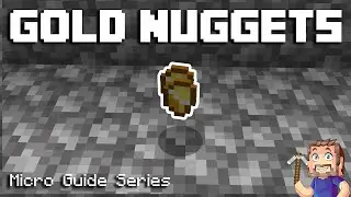 Gold Nuggets - Minecraft Micro Guide