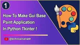How To Make Gui Base Paint Application In Python Tkinter Part01