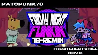 FRESH CHILL MIX - Friday Night Funkin' 78 Remix OST