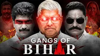 The DARK ERA When Mafia RULED Bihar
