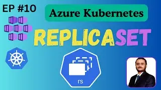 ReplicaSet in the Kubernetes | Azure Kubernetes service | EP10 (Hindi)