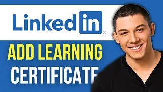 How to Add LinkedIn Learning Certificate to LinkedIn