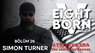 Simon Turner | Ticaret | Eightborn | 3. Sezon | 26.Bölüm
