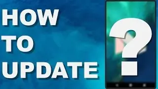 How to Update Your Phone Tutorial | Android 7.1.2 Nougat