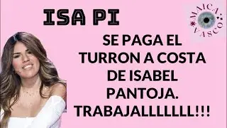 ISABEL PANTOJA: ISA PI la vuelve A VENDER por NAVIDAD