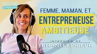 Tehani Leprieur, professionnelle du bien-être & entrepreneuse ambitieuse #tonytinspire