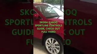 SKODA KAROQ SPORTLINE GUIDE TO CONTROLS EASY TO FOLLOW GUIDE HOW 222s GUIDE CHECK OUT FULL VIDEO