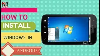 Install & Run Windows 10/8/7/XP on Any Android Phone- NO ROOT 2017 BEST Trick