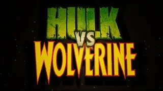 HULK VS WOLVERINE | Final Trailer