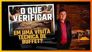A IMPORTANCIA DE UMA VISITA TECNICA DE BUFFET