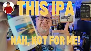 THIS IPA BEER WAS NOT FOR ME! A VLOG FROM MY GARDEN OUTDOOR SHED BAR