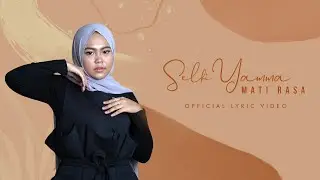 Selfi Yamma - Mati Rasa | Official Lyric Video