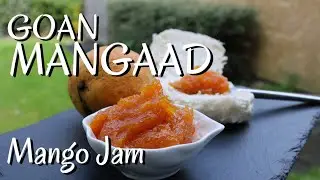 GOAN MANGAAD | MANGADA | MANGO JAM | HOW TO MAKE MANGO JAM IN FEW INGREDIENTS @simplydelicious5565