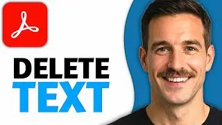 How To Delete Text On Adobe Acrobat (Easiest Way) (2026 Guide)