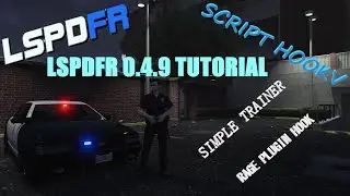 How to Install LSPDFR 0.4.9 For GTA V
