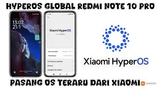 Install HyperOS Global Stable Redmi Note 10 Pro Sweet Install the Latest OS from Xiaomi