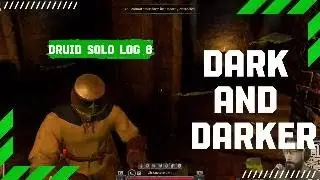 Stream Highlights Druid Solo Log 8 Ziraxxndrelax | Dark and Darker