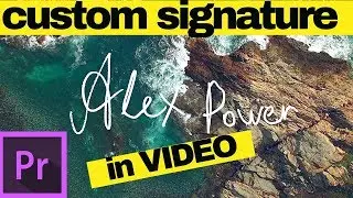 How to create a Custom Handwritten Title Text or Signature in Adobe Premiere Pro CC 2017 Tutorial
