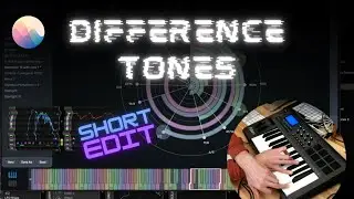 Difference Tones (short edit)