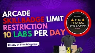 ARCADE NEW CHALLENGE UPDATE || SKILLBADGE LIMIT RESTRICTION || 10 LABS PER DAY.