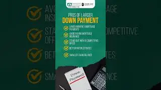 Benefits of a Larger Down Payment | Mortgage Tips | Realtor Farrukh Salim