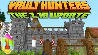 Minecraft: Vault Hunters 1.18 Ep 1 - Fallen Kingdom