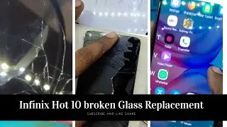 Infinix Hot 10 broken Glass Replacement