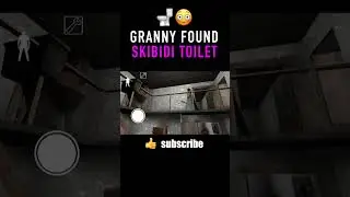 Where did Skibidi Toilet come from in Granny? 😳 #shorts #granny #granny3