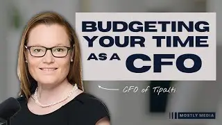 Budgeting Your External Facing Time as a CFO: Tipalti’s Sarah Spoja