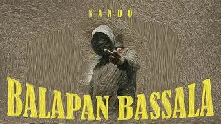 Sando - Balapan Bassala | බලපං බස්සලා | Official Lyrics Video