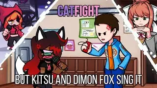 FNF Catfight but Kitsu and Dimon Fox sing it!