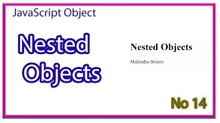 JavaScript Nested Objects | How do you make a nested object in JavaScript